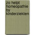 Zo helpt homeopathie by kinderziekten