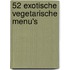 52 exotische vegetarische menu's