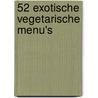 52 exotische vegetarische menu's door Nooy-Blokzyl