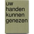 Uw handen kunnen genezen