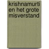 Krishnamurti en het grote misverstand by H. Methorst