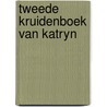 Tweede kruidenboek van katryn by Buchner