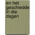 En het geschiedde in die dagen