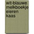 Wit-blauwe melkboekje eieren kaas
