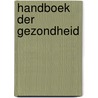 Handboek der gezondheid door Kaayk