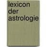Lexicon der astrologie by Erik Uyldert