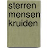 Sterren mensen kruiden by Erik Uyldert