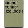 Bircher benner kookboek door Kunz Bircher