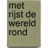 Met rijst de wereld rond