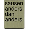 Sausen anders dan anders door Gorys