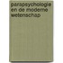 Parapsychologie en de moderne wetenschap