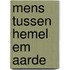 Mens tussen hemel em aarde