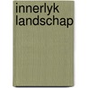 Innerlyk landschap by Silo