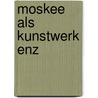 Moskee als kunstwerk enz by Miranda