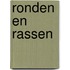 Ronden en rassen
