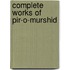 Complete works of pir-o-murshid