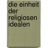 Die Einheit der religiosen Idealen door H. Inayat Khan