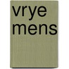 Vrye mens door J.M. Cohen