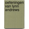 Oefeningen van Lynn Andrews by H. Tonkes