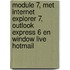 Module 7, met Internet Explorer 7, Outlook Express 6 en Window Live Hotmail