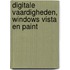 Digitale Vaardigheden, Windows Vista en Paint