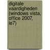 Digitale Vaardigheden (Windows Vista, Office 2007, IE7) by A.H. Wesdorp