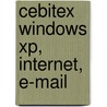Cebitex Windows XP, Internet, E-Mail by A.H. Wesdorp