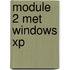 Module 2 met Windows XP