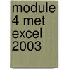 Module 4 met Excel 2003 door W. Dommerholt