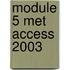 Module 5 met Access 2003