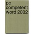 PC Competent Word 2002