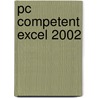 PC Competent Excel 2002 door A.H. Wesdorp