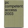 PC Competent Access 2003 door A.H. Wesdorp