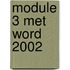 Module 3 met Word 2002