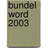 Bundel Word 2003 by A.H. Wesdorp