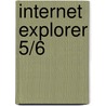 Internet Explorer 5/6 by Unknown