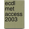 ECDL met Access 2003 door Onbekend