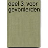 Deel 3, Voor gevorderden door A. Bijlsma