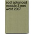ECDL Advanced module 3 met Word 2007
