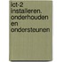 ICT-2 Installeren. onderhouden en ondersteunen