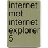 Internet met Internet Explorer 5