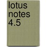 Lotus notes 4.5 by A.H. Wesdorp