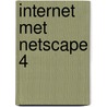 Internet met Netscape 4 by R. Schortemeijer