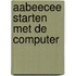 AaBeeCee starten met de computer