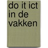 Do IT ICT in de vakken door A. Bijlsma