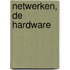 Netwerken, de hardware