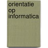 Orientatie op informatica door M. Heck