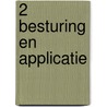 2 Besturing en Applicatie by M. van Heck