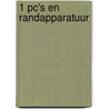 1 PC's en randapparatuur door F. Blokland