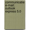 Communicatie E-mail: Outlook Express 5.0 by W. Dommerholt